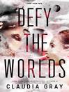 Cover image for Defy the Worlds